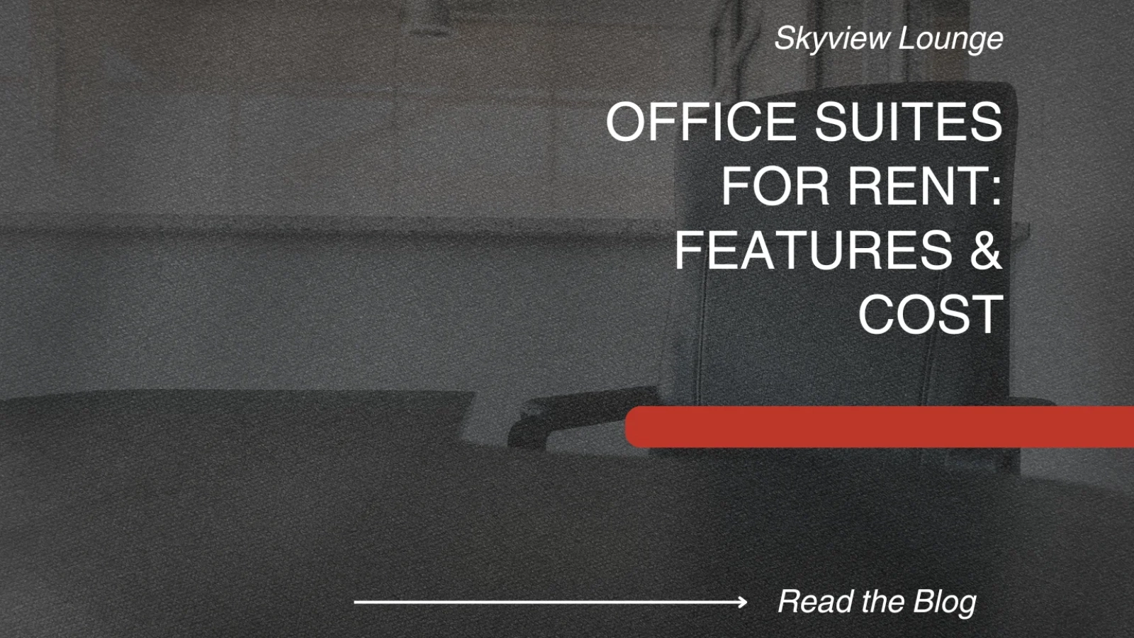 Office Suites for Rent Features & Cost