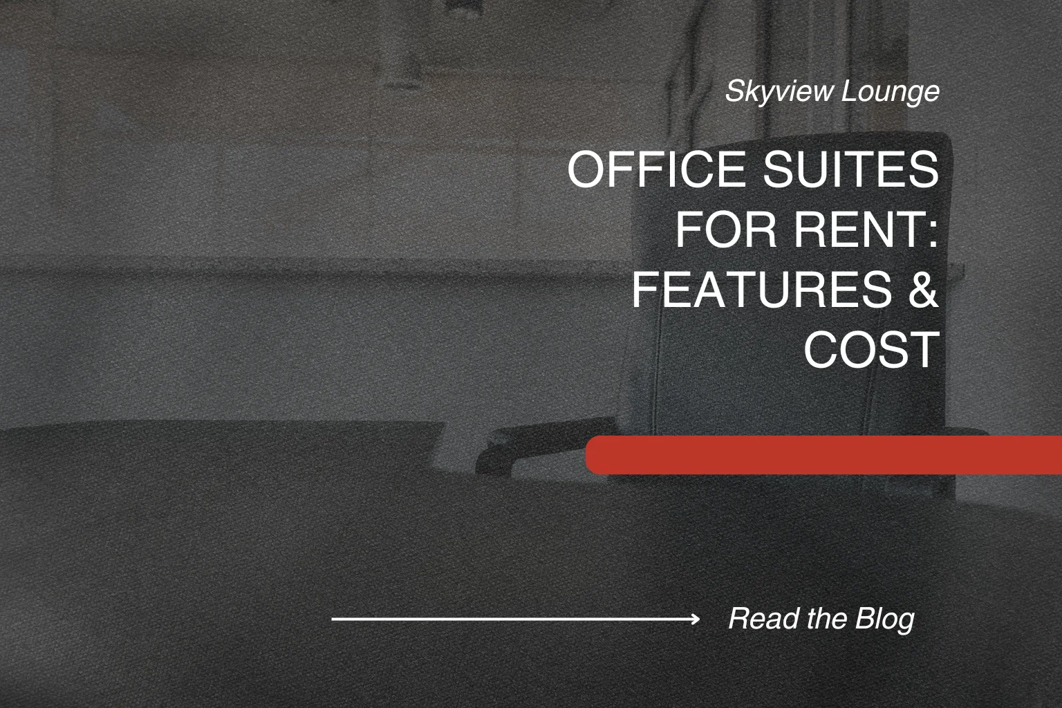 Office Suites for Rent Features & Cost